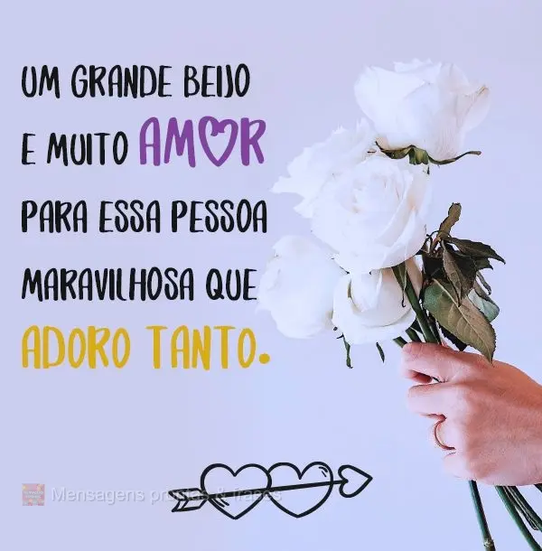 Um grande beijo e muito amor para essa pessoa maravilhosa que adoro tanto.

