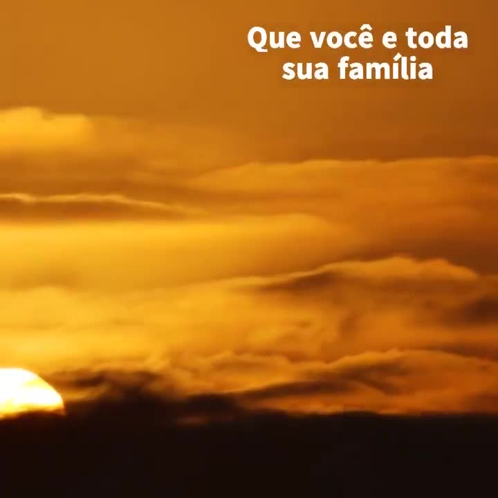 Que você e toda sua família
Tenham um bom dia