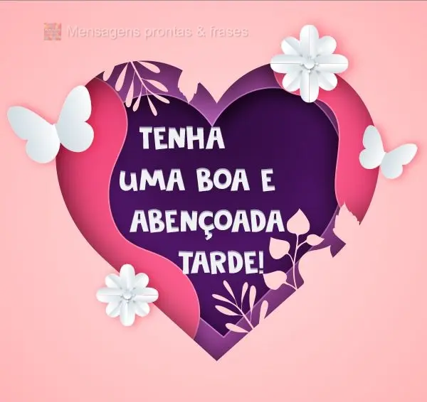 Tenha uma boa e abençoada tarde!
