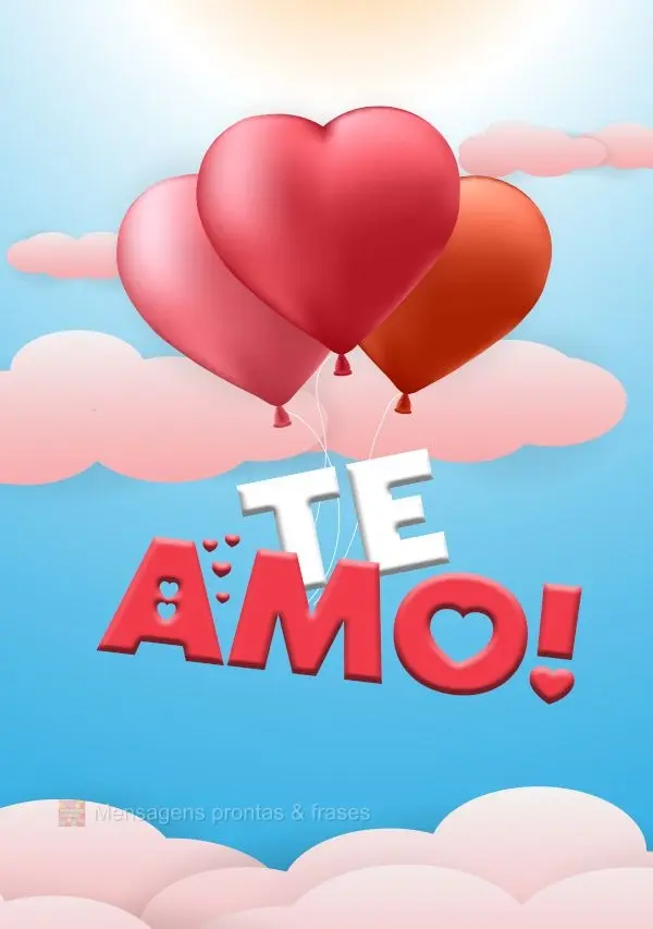 TE AMO!

