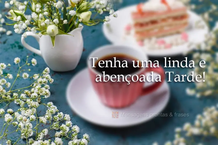 Tenha uma linda e abençoada tarde!
