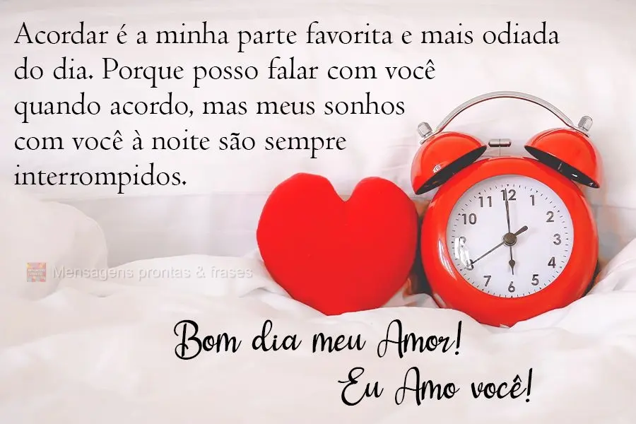 Acordar é a minha parte favorita e mais odiada do dia. Porque posso falar com você quando acordo, mas meus sonhos com você a noite são sempre interro...