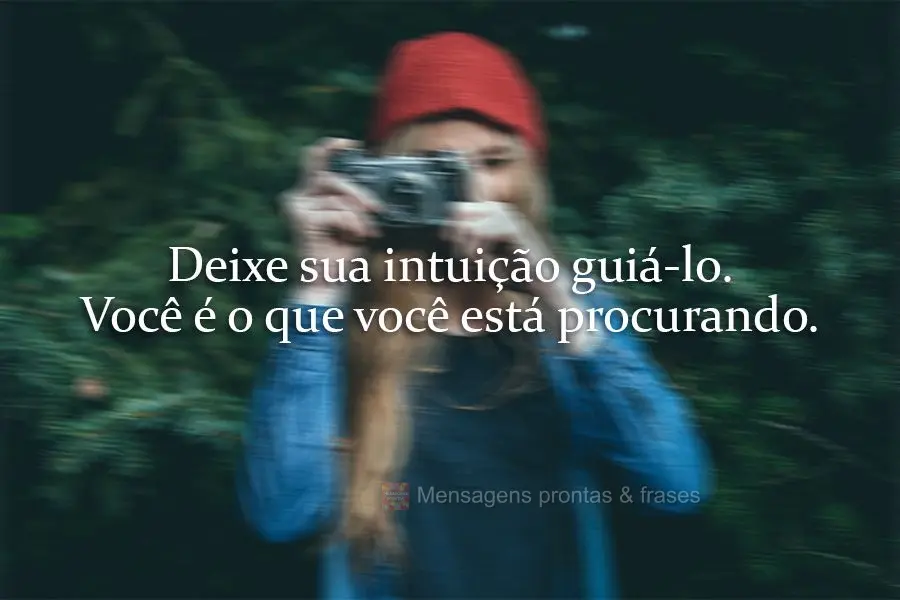 Deixe sua intuição guiá-lo. Você é o que você está procurando.
