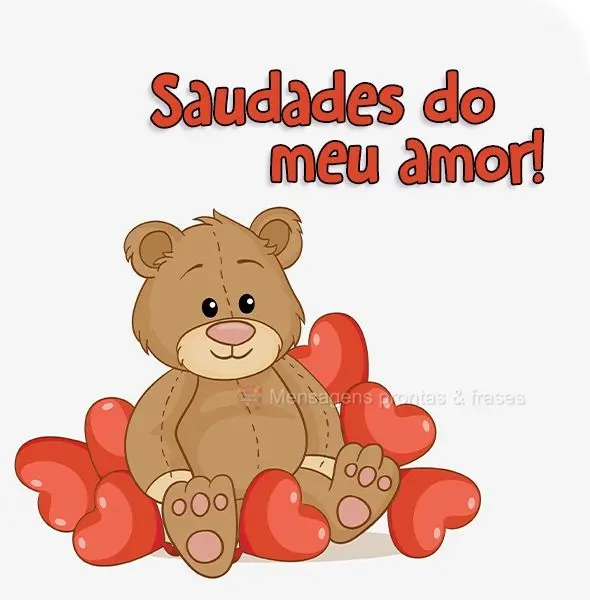 Saudades do meu amor!
