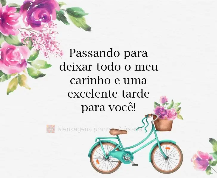 Passando para deixar todo o meu carinho e uma excelente tarde para você!
