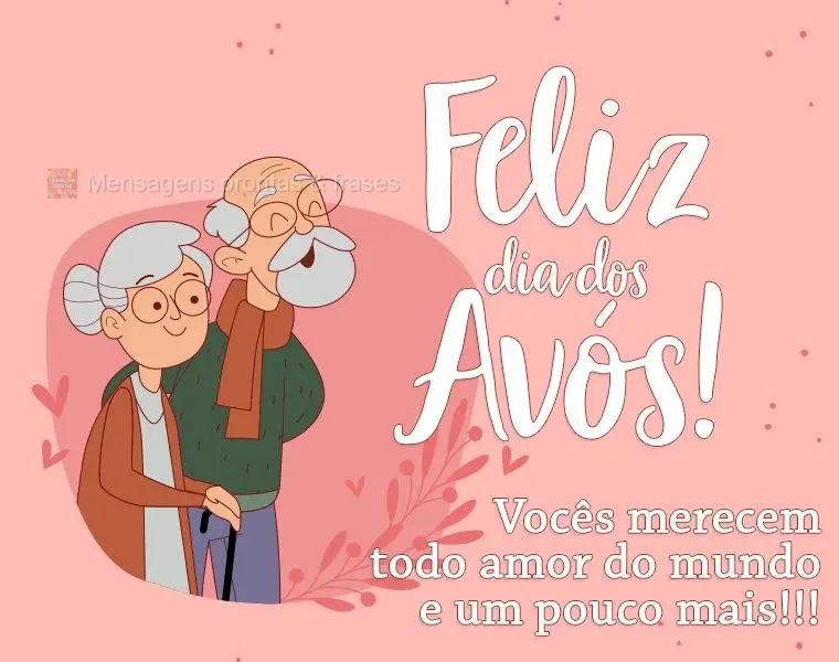 Vocês merecem todo amor do mundo e um pouco mais!!!
 Feliz dia dos Avós! 