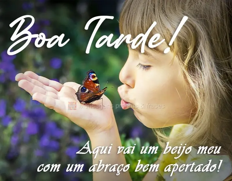 Aqui vai um beijo meu com um abraço bem apertado!
 Boa Tarde! 