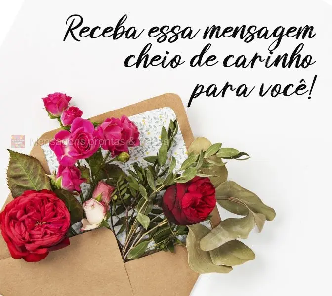 Receba essa mensagem cheia de carinho para você!
