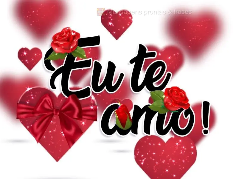 Eu te amo!
