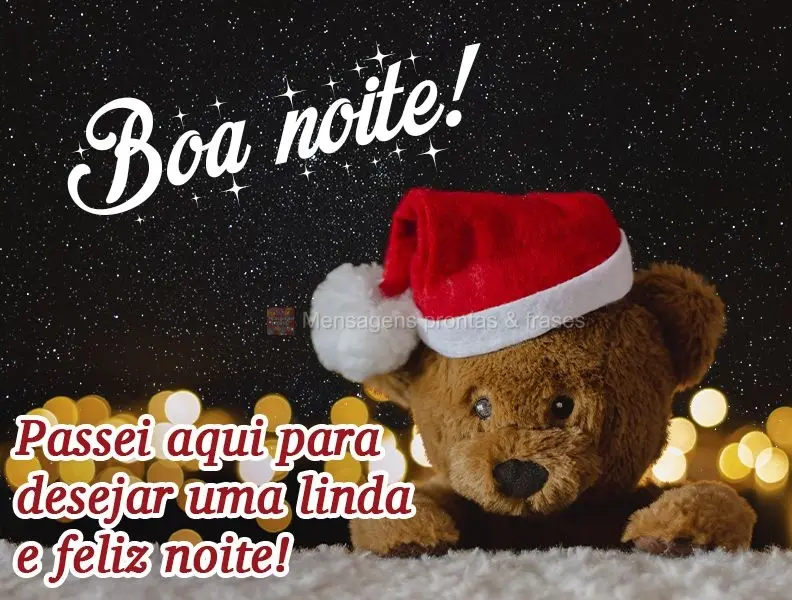 Passei aqui para desejar uma linda e feliz noite!  Boa noite!