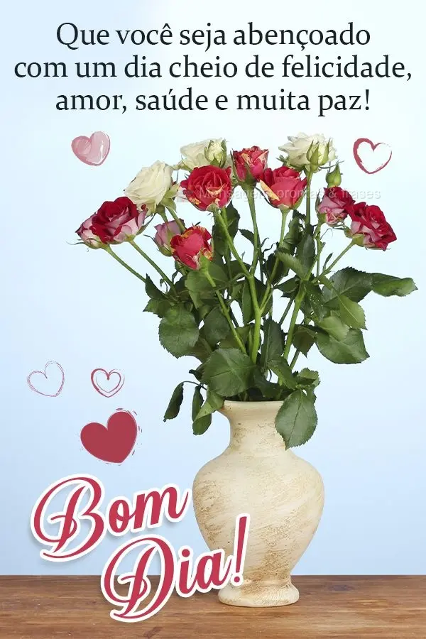 Que você seja abençoado com um dia cheio de felicidade, amor, saúde e muita paz!