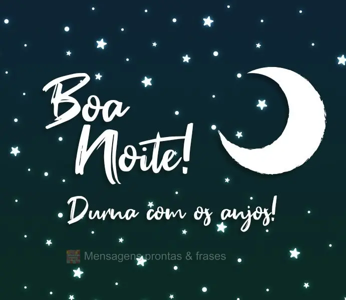 Durma com os anjos! Boa noite! 