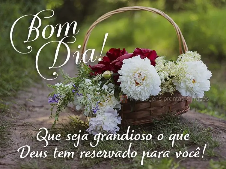 Que seja grandioso o que Deus tem reservado para você! Bom dia! 