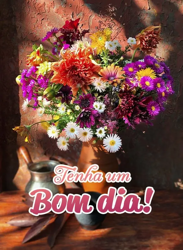 Tenha um Bom dia!
