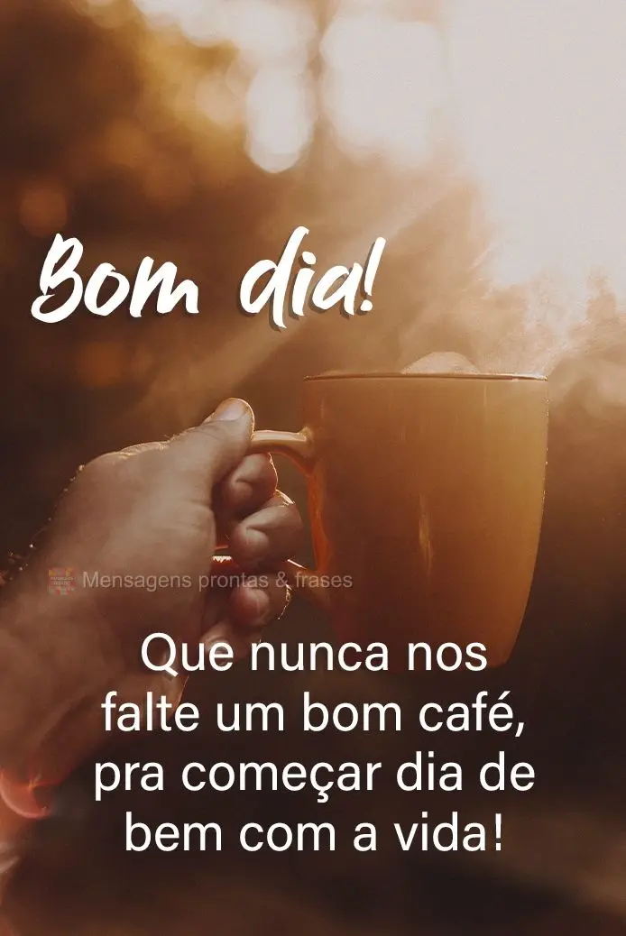 Que nunca nos falte um bom café, pra começar o dia de bem com a vida! Bom dia! 