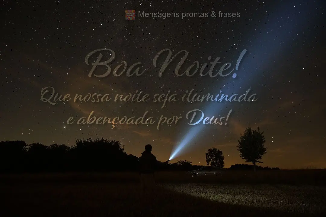 Que nossa noite seja iluminada e abençoada por Deus! Boa noite!