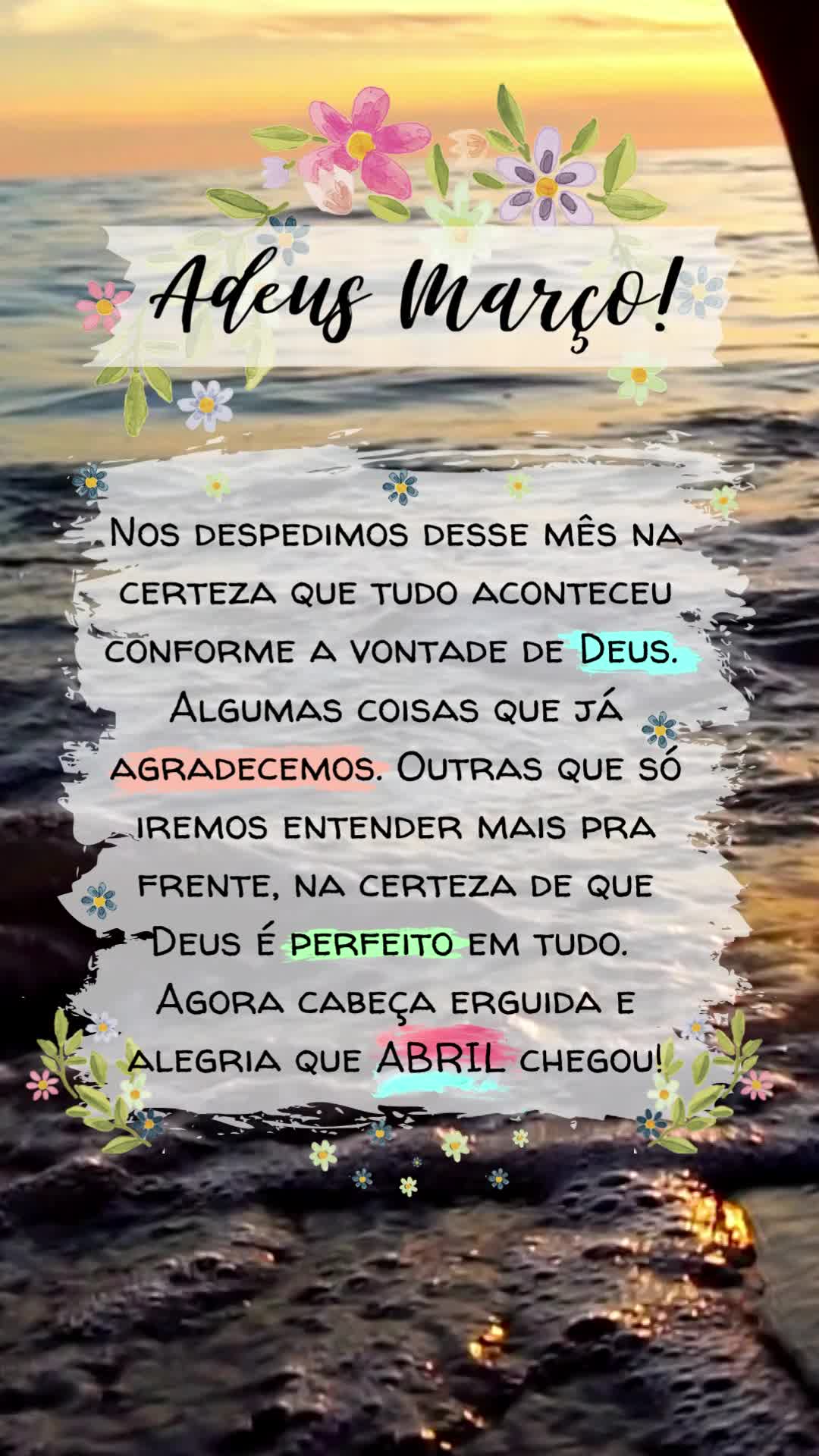 Adeus Março...
Nos despedimos desse mês na certeza que tudo aconteceu conforme a vontade de Deus. 
Algumas coisas que já agradecemos. Outras que só...