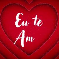 Eu te amo!