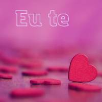 Eu te amo!