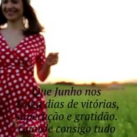 Que Junho nos traga dias de vitórias, superação e gratidão. Guarde consigo tudo aquilo que trouxe felicidade e paz para a sua vida! Feliz Mês de Jun...