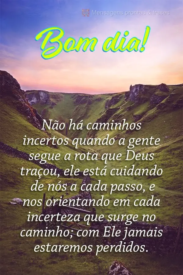 Não há caminhos incertos quando a gente segue a rota que Deus traçou. Ele está cuidando de nós a cada passo e nos orientando em cada incerteza que s...