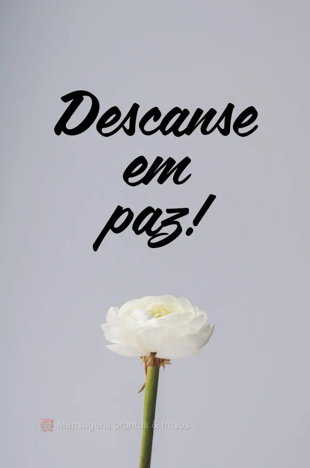 Descanse em paz!