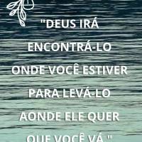 "Deus irá encontrá-lo onde você estiver para levá-lo aonde Ele quer que você vá." Tony Evans