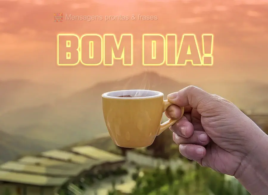 Bom dia!