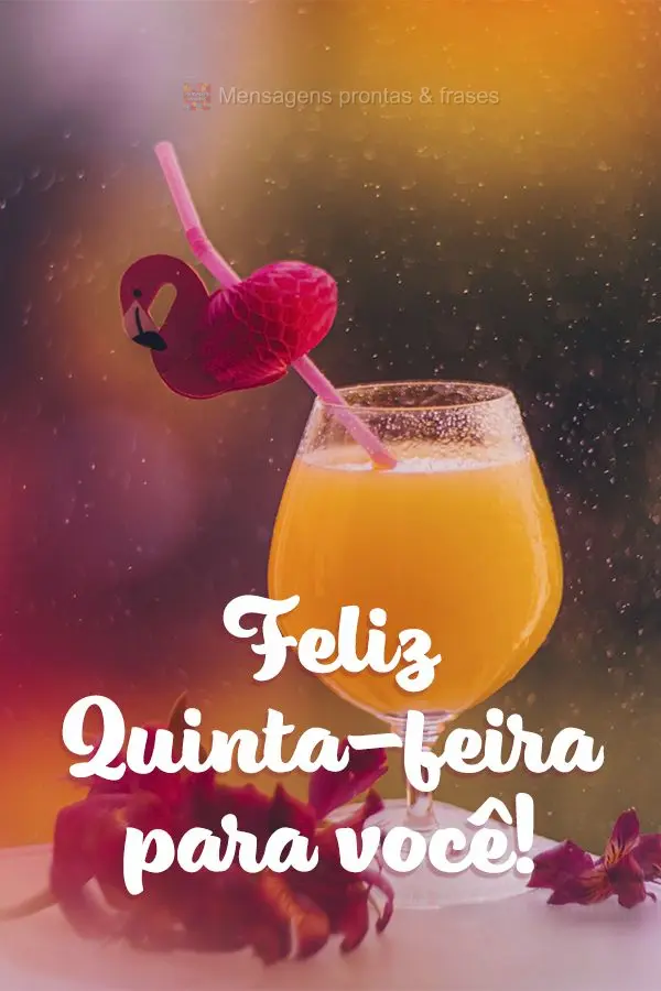 Feliz Quinta-feira para você!