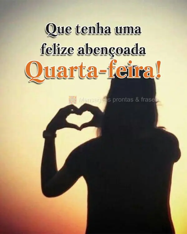 Que tenha uma feliz e abençoada Quarta-feira!