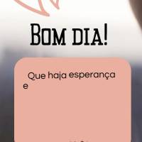 Que haja esperança e otimismo nas nossas aventuras, coragem nas nossas batalhas e fé no nosso coração! Bom dia!