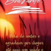 Hora de sentar e agradecer por chegar até aqui com saúde e cheio de vida. Obrigado! Boa tarde!