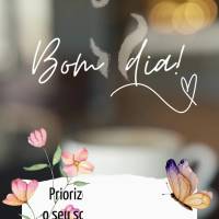 Priorize hoje a sua paz, o seu sossego e seja feliz com as coisas simples!  Bom dia!