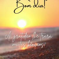 A gratidão lhe trará muitas bênçãos! Bom dia! 