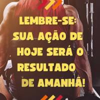 Lembre-se: Sua ação de hoje será o resultado de amanhã!