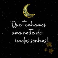 Que tenhamos uma noite de lindos sonhos!