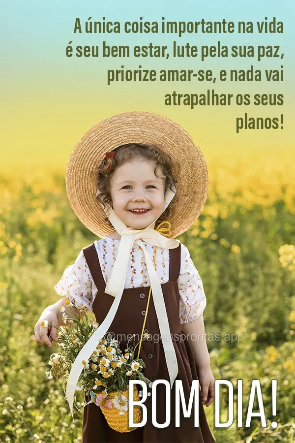 A única coisa importante na vida é seu bem estar, lute pela sua paz, priorize amar-se, e nada vai atrapalhar os seus planos! Bom dia!