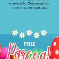 Que a páscoa seja um símbolo de amor, paz, harmonia, reciprocidade, luz e renovação. Que possamos sempre comemorar esse dia com a certeza que Deus es...