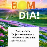 Que no dia de hoje possamos estar motivados a continuar nosso caminho e lutar pela realização de nossos sonhos, que não nos falte otimismo e coragem n...