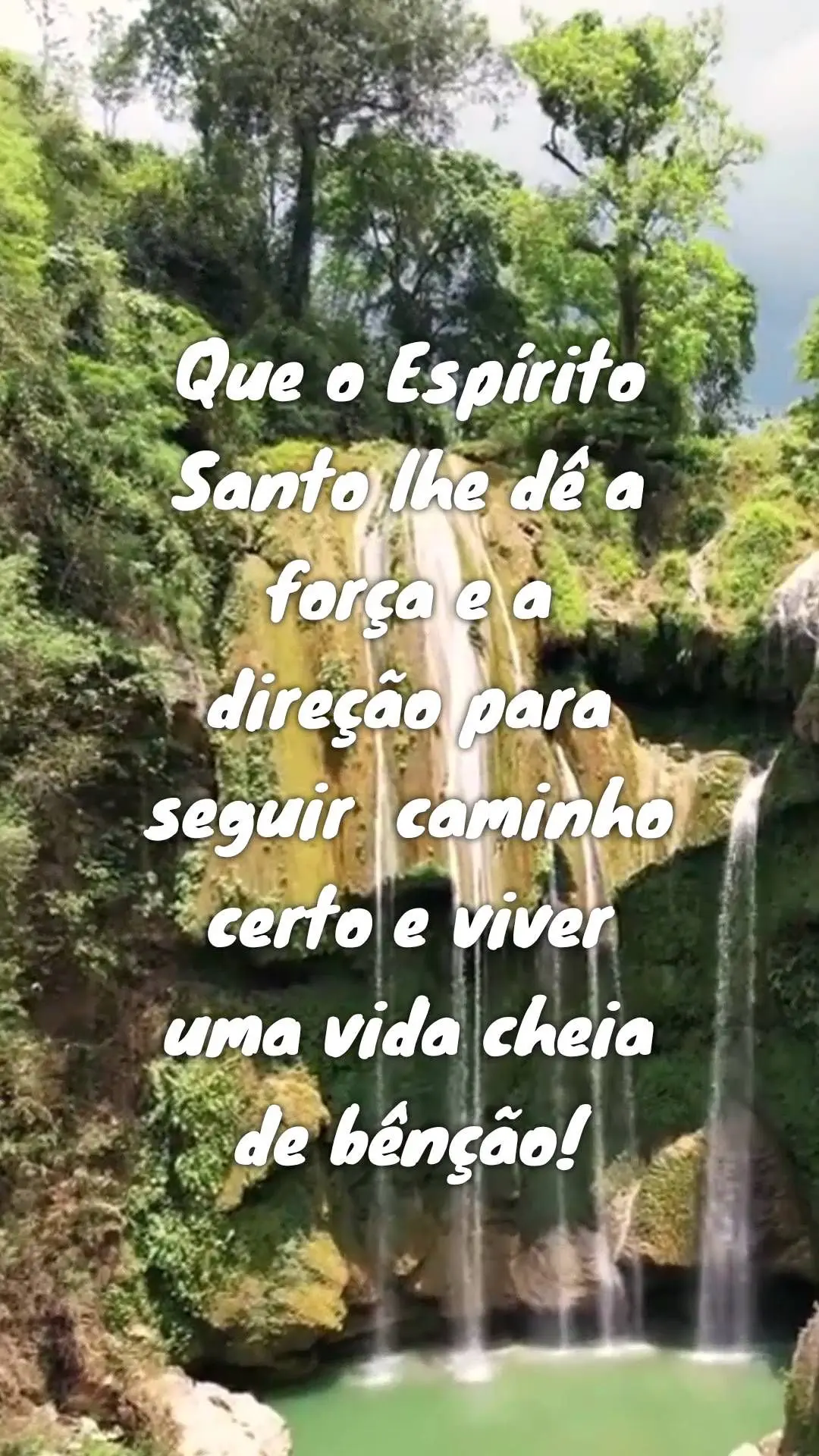  Que o Espírito Santo lhe dê a força e a direção para seguir  caminho certo e viver uma vida cheia de bênção!