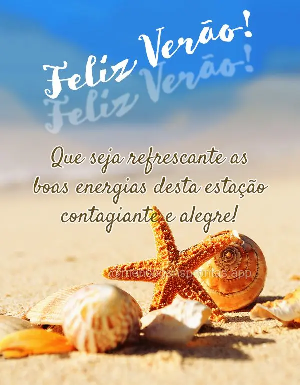 Que seja refrescante as boas energias desta estação contagiante e alegre! Feliz Verão!