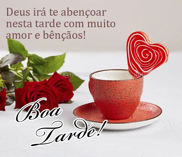 Deus irá te abençoar nesta tarde com muito amor e bênçãos! Boa tarde! 