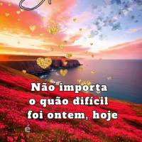 Não importa o quão difícil foi ontem, hoje é um novo dia para recomeçar e fazer tudo diferente. Tenha um dia abençoado!