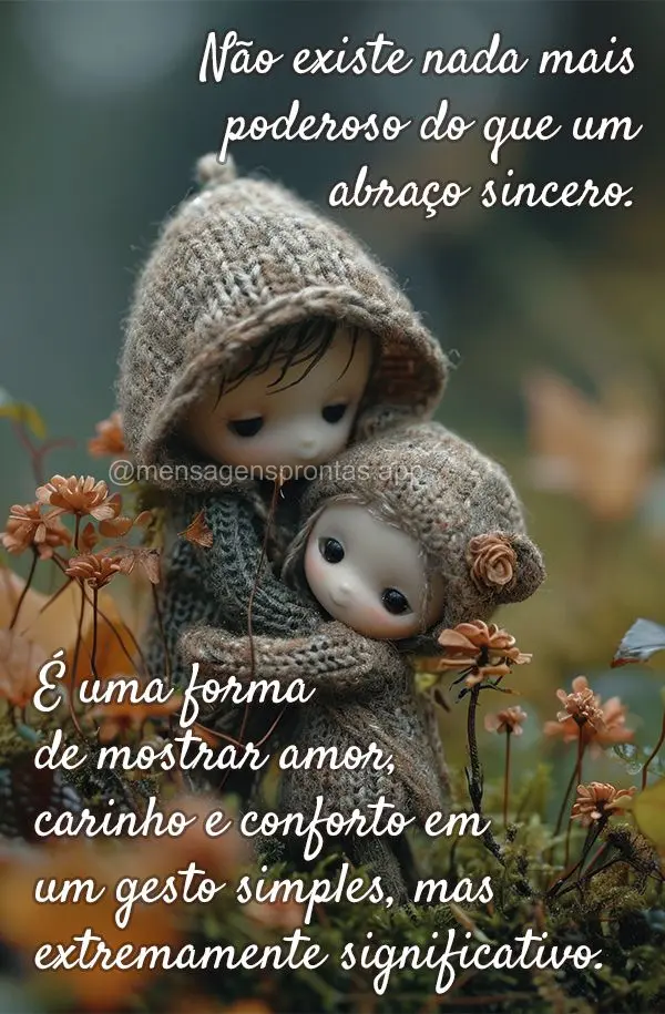 Não existe nada mais poderoso do que um abraço sincero. É uma forma de mostrar amor, carinho e conforto em um gesto simples, mas extremamente signific...