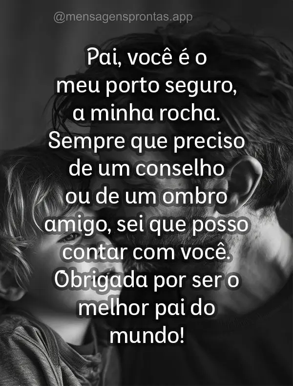 Pai, você é o meu porto seguro, a minha rocha. Sempre que preciso de um conselho ou de um ombro amigo, sei que posso contar com você. Obrigada por ser...