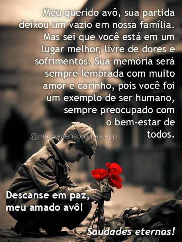 Meu querido avô, sua partida deixou um vazio em nossa família. Mas sei que você está em um lugar melhor, livre de dores e sofrimentos. Sua memória s...