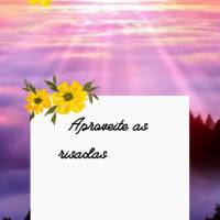 Aproveite as risadas da vida pois são esses momentos que fazem a vida mais feliz! Boa tarde!