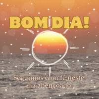 Seguimos com fé neste dia abençoado! Bom dia! 