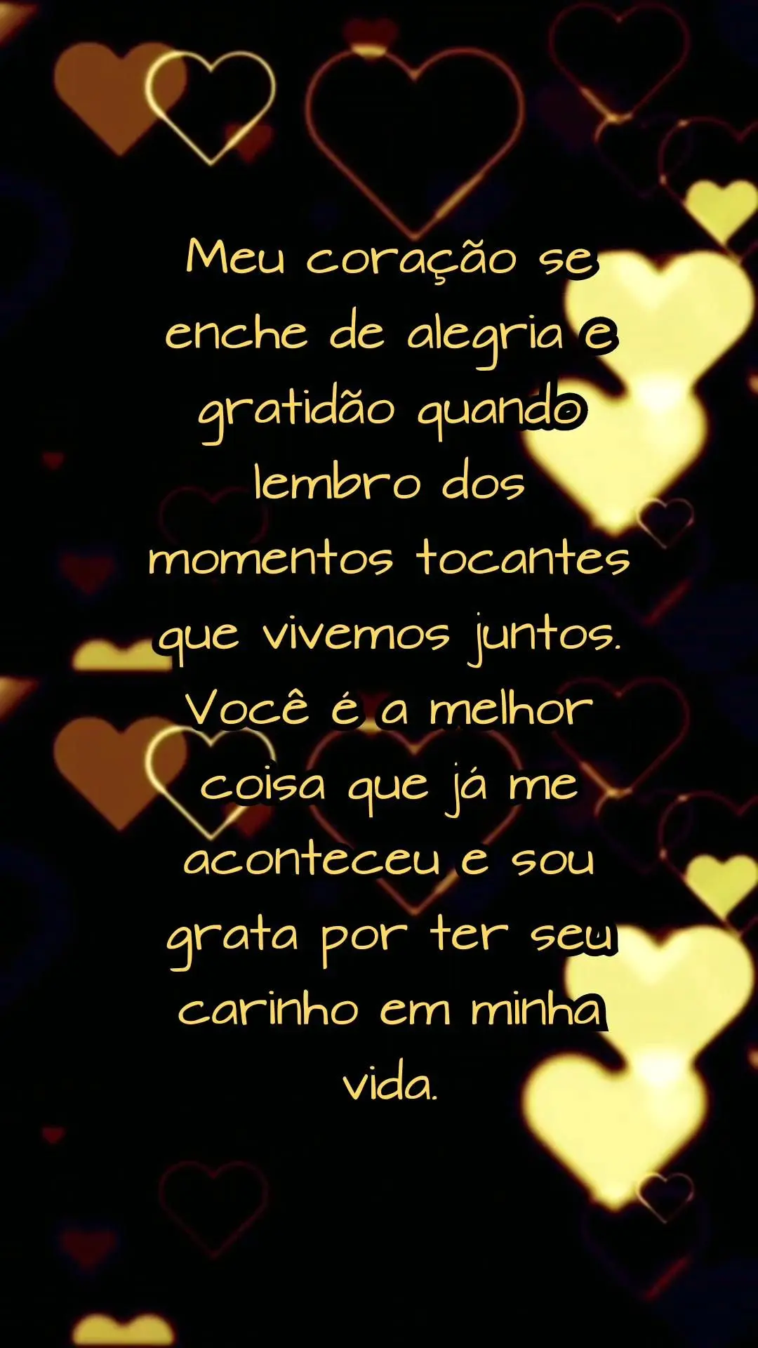Meu coração se enche de alegria e gratidão quando lembro dos momentos tocantes que vivemos juntos. Você é a melhor coisa que já me aconteceu e sou ...