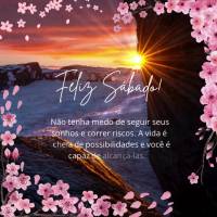 Não tenha medo de seguir seus sonhos e correr riscos. A vida é cheia de possibilidades e você é capaz de alcançá-las. Feliz Sábado!